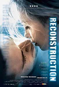 Reconstruction - Reconstituirea unei iubiri (2003) Online Subtitrat