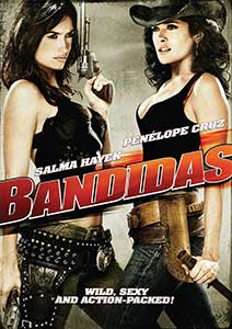 Banditele - Bandidas (2006) Film Online Subtitrat