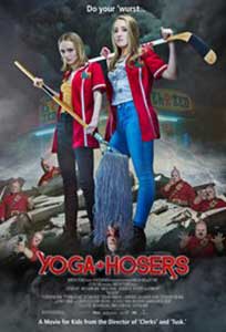 Pasionaţi de yoga - Yoga Hosers (2016) Online Subtitrat