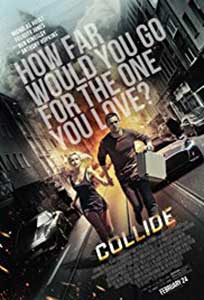 Coliziunea - Collide (2016) Film Online Subtitrat