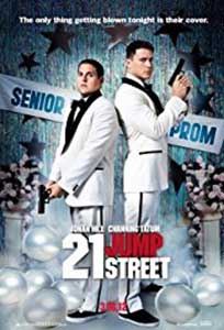 O adresă de pomină - 21 Jump Street (2012) Film Online Subtitrat
