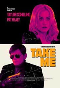 Take Me (2017) Film Online Subtitrat