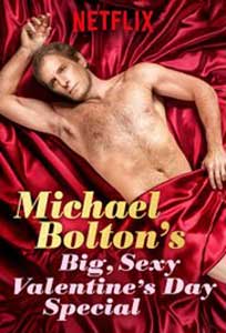 Michael Bolton's Big Sexy Valentine's Day Special (2017) Film Online Subtitrat