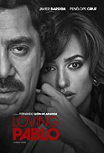 Loving Pablo (2017) Online Subtitrat in Romana in HD 1080p