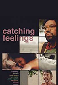 Catching Feelings (2017) Film Online Subtitrat