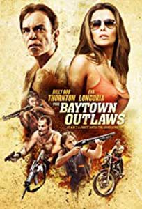 Joc sângeros - The Baytown Outlaws (2012) Online Subtitrat in Romana