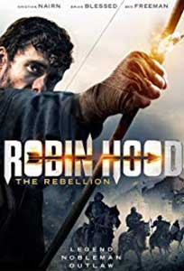 Robin Hood: The Rebellion (2018) Film Online Subtitrat in Romana