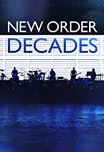 New Order: Decades (2018) Documentar Online Subtitrat