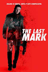 The Last Mark (2022) Film Online Subtitrat in Romana